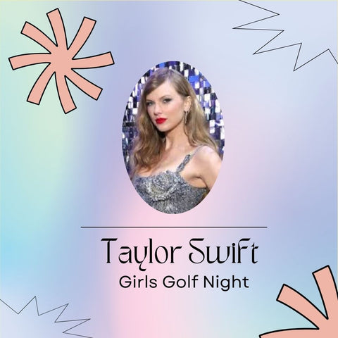 Taylor Swift Themed Girl's Golf Night